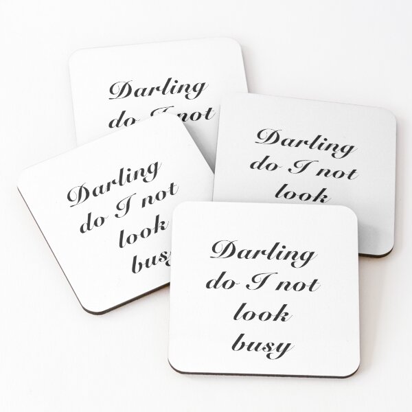 Item preview, Darling do I not look busy designed and sold by SketchQuest.