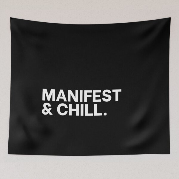Item preview, Manifest & Chill Manifestation Vibes Quote designed and sold by ClassicAF.