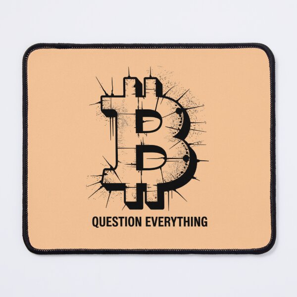 Item preview, Bitcoin - Question everything designed and sold by 123ks.
