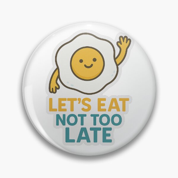 Item preview, Let’s Eat, Not Too Late – Cute Egg designed and sold by Vitalka-uk.