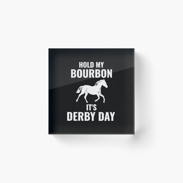 Item preview, Hold my Bourbon It's Derby Day designed and sold by 87-Aesthetics.