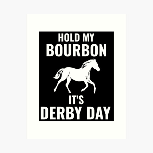 Item preview, Hold my Bourbon It's Derby Day designed and sold by 87-Aesthetics.