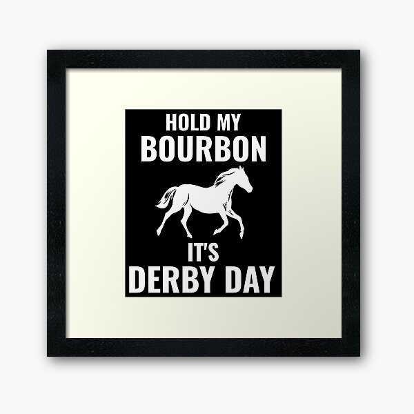 Item preview, Hold my Bourbon It's Derby Day designed and sold by 87-Aesthetics.