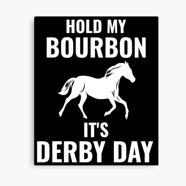 Item preview, Hold my Bourbon It's Derby Day designed and sold by 87-Aesthetics.