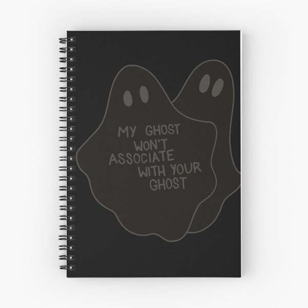 Item preview, My Ghost Won’t Associate with Your Ghost designed and sold by AvviareArt.