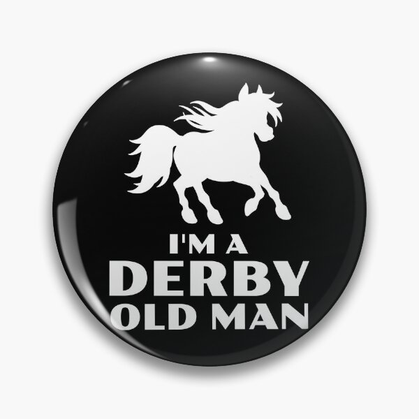 Item preview, I'm a Derby Old Man designed and sold by 87-Aesthetics.