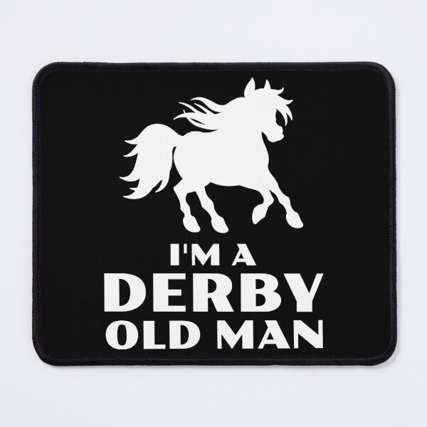 Item preview, I'm a Derby Old Man designed and sold by 87-Aesthetics.
