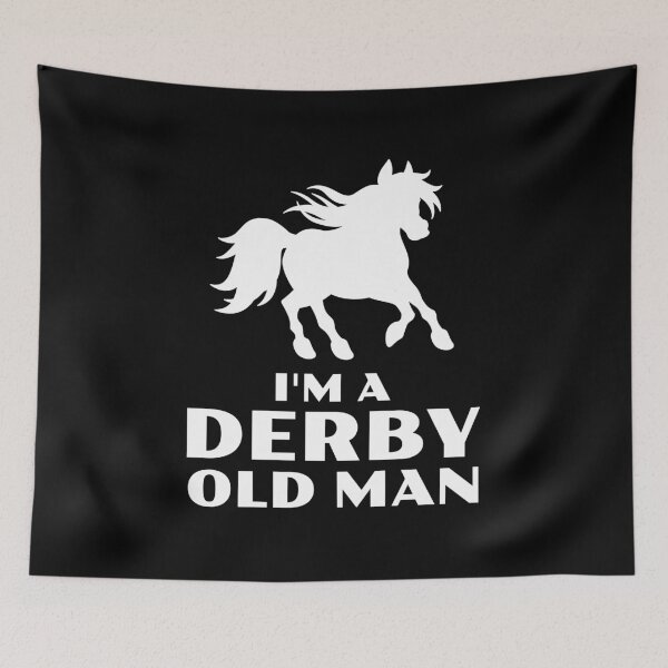 Item preview, I'm a Derby Old Man designed and sold by 87-Aesthetics.