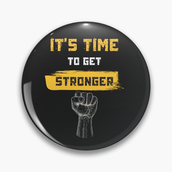 Item preview, Its Time to Get Stonger designed and sold by Pixel Perfection.