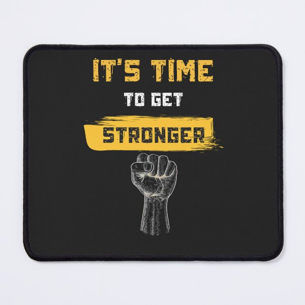 Item preview, Its Time to Get Stonger designed and sold by Pixel Perfection.