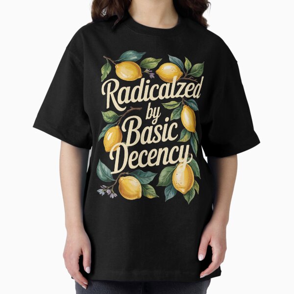 Item preview, Radicalized By Basic Decency Social Democracy Womens designed and sold by AniArtPL.