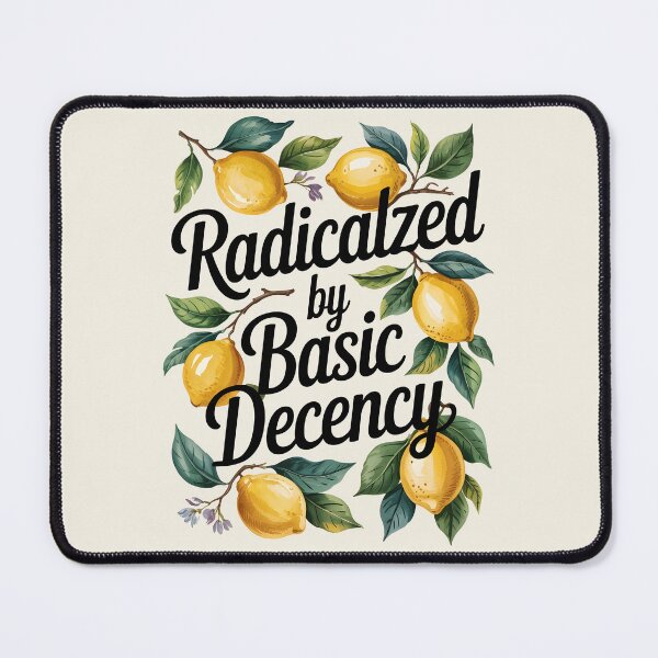 Item preview, Radicalized By Basic Decency Social Democracy Womens designed and sold by AniArtPL.