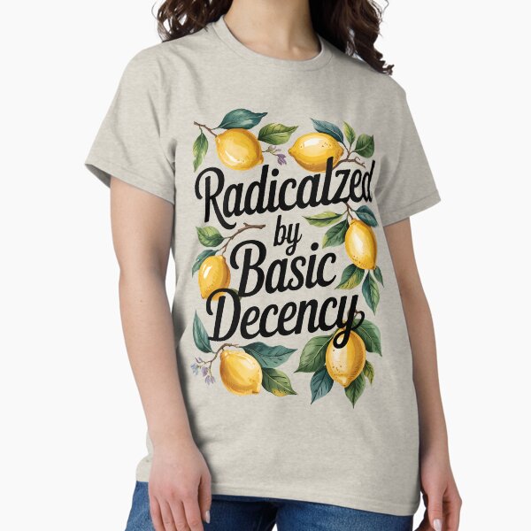 Item preview, Radicalized By Basic Decency Social Democracy Womens designed and sold by AniArtPL.