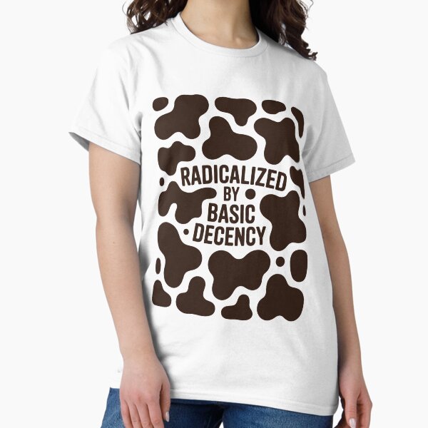 Item preview, Radicalized By Basic Decency Social Democracy Cow Print designed and sold by AniArtPL.