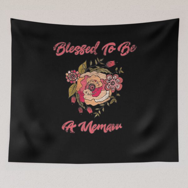 Item preview, Blessed To Be A Memaw designed and sold by Kieran Abbott.
