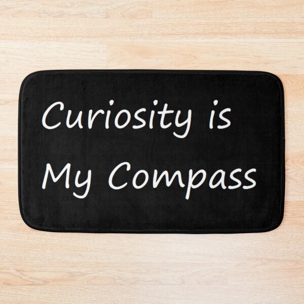 Item preview, Curiosity is My Compass designed and sold by felipequeiroz.