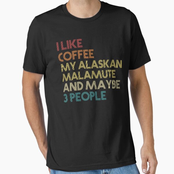 Item preview, Alaskan Malamute Dog Owner Coffee Lover Humorous Quote Sarcastic Funny Dog Saying Gift designed and sold by ZippyPrints.