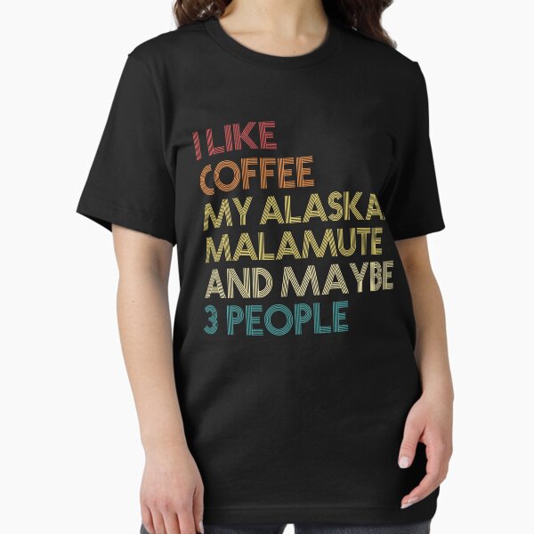 Item preview, Alaskan Malamute Dog Owner Coffee Lover Humorous Quote Sarcastic Funny Dog Saying Gift designed and sold by ZippyPrints.