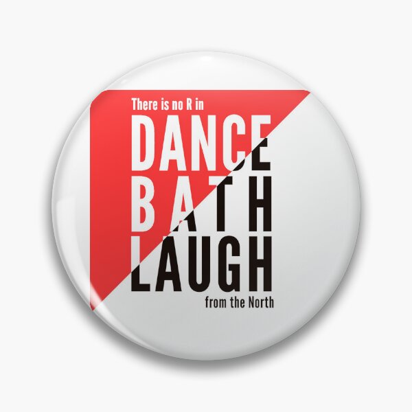 Item preview, Dance Bath Laugh — Northern Accent Pride T-Shirt designed and sold by streetlist.