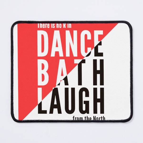 Item preview, Dance Bath Laugh — Northern Accent Pride T-Shirt designed and sold by streetlist.