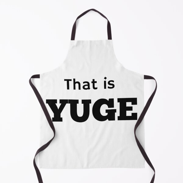 Item preview, Trump 'That's Yuge!' Funny Political Meme - Black designed and sold by VasInd.