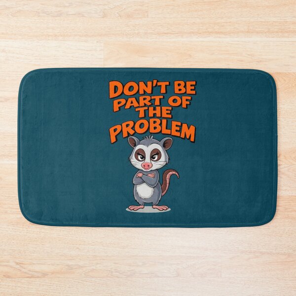 Item preview,  Dont Be Part Of Problem Opossum designed and sold by box-artshop.