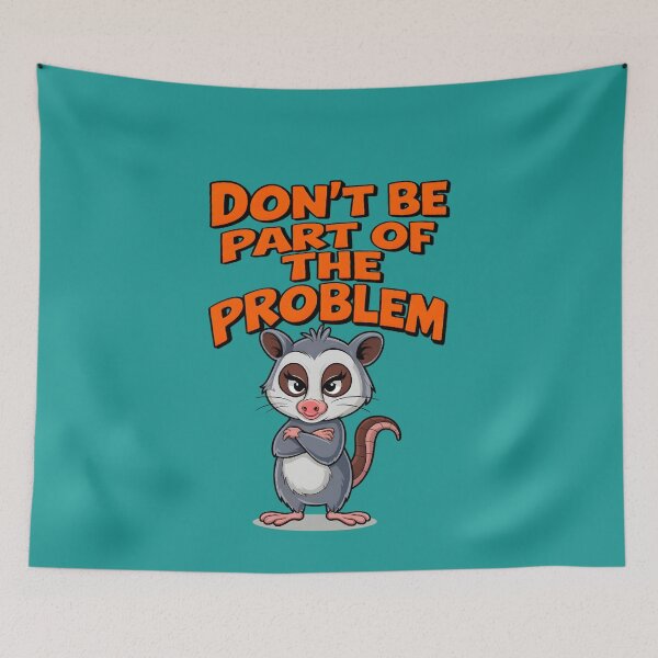 Item preview,  Dont Be Part Of Problem Opossum designed and sold by box-artshop.