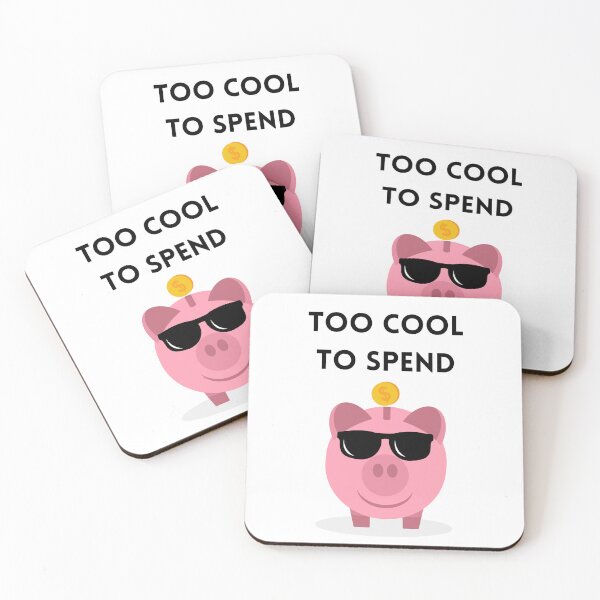 Item preview, Too Cool to Spend Funny Piggy Bank Design - Black designed and sold by VasInd.