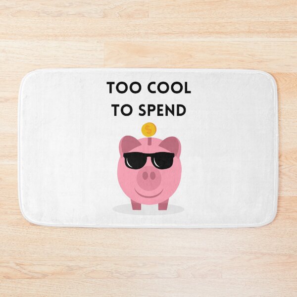 Item preview, Too Cool to Spend Funny Piggy Bank Design - Black designed and sold by VasInd.