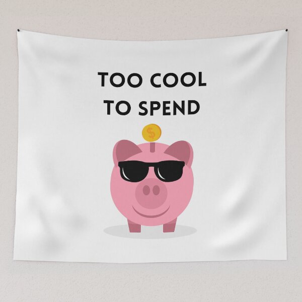 Item preview, Too Cool to Spend Funny Piggy Bank Design - Black designed and sold by VasInd.