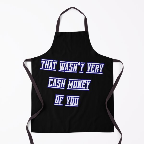 Item preview, That wasn't very cash money of you designed and sold by Paper Drip.