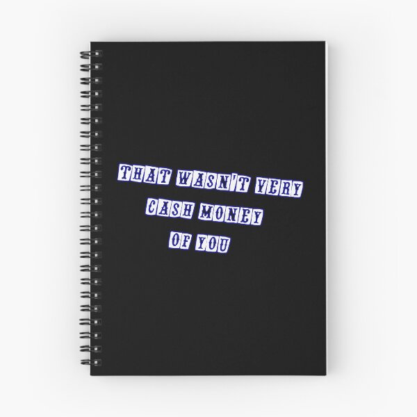 Item preview, That wasn't very cash money of you designed and sold by Paper Drip.
