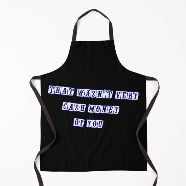Item preview, That wasn't very cash money of you designed and sold by Paper Drip.