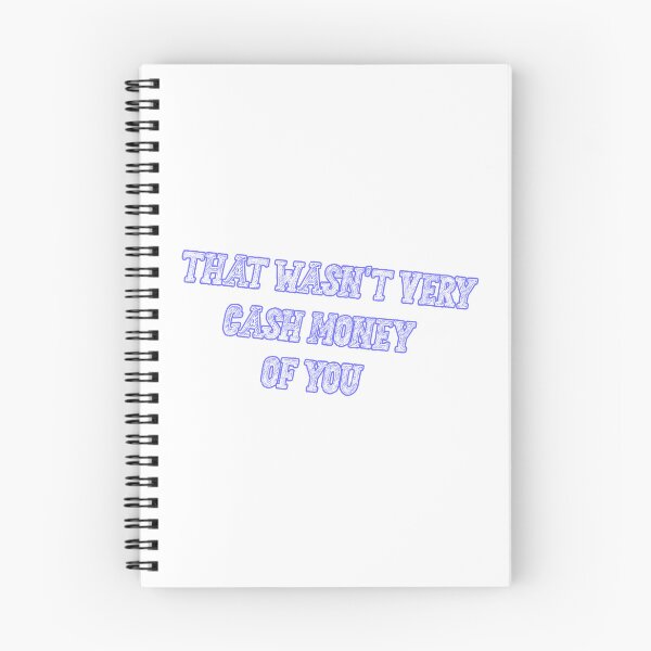 Item preview, That wasn't very cash money of you designed and sold by Paper Drip.