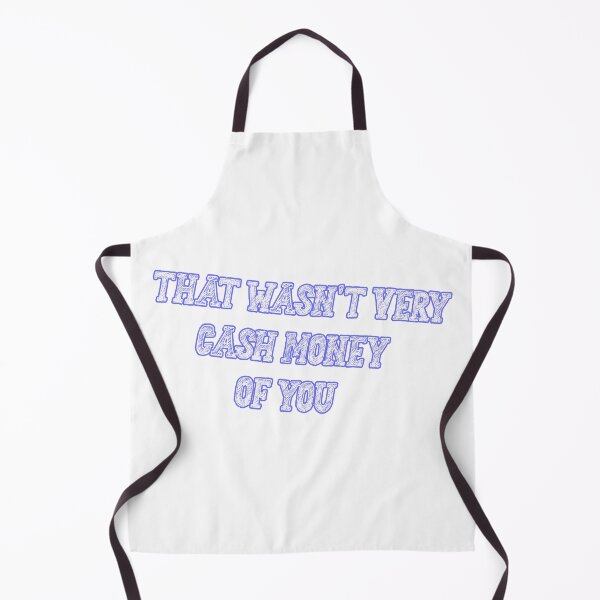 Item preview, That wasn't very cash money of you designed and sold by Paper Drip.