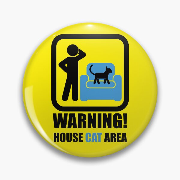 Item preview, SIGN POSTER - WARNING! CAREFUL! - HOUSE CAT AREA designed and sold by CuPensky.