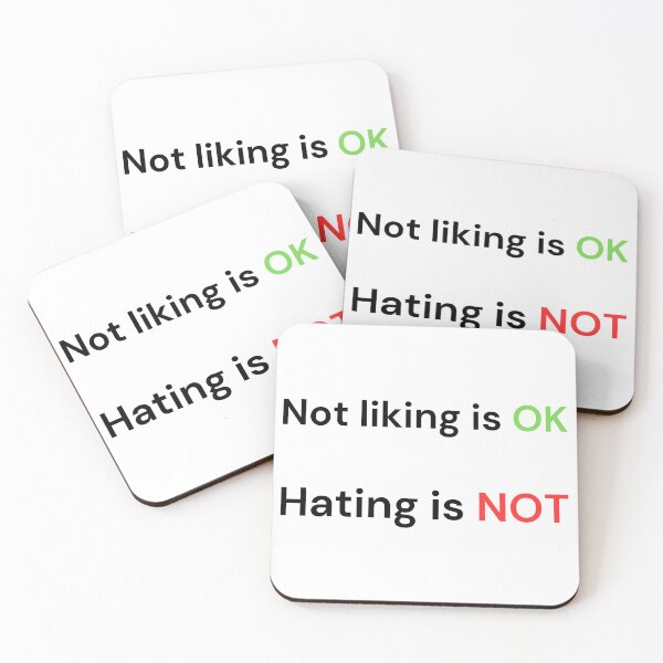 Item preview, Not Liking is OK, Hating is NOT – Positive Mindset designed and sold by VasInd.