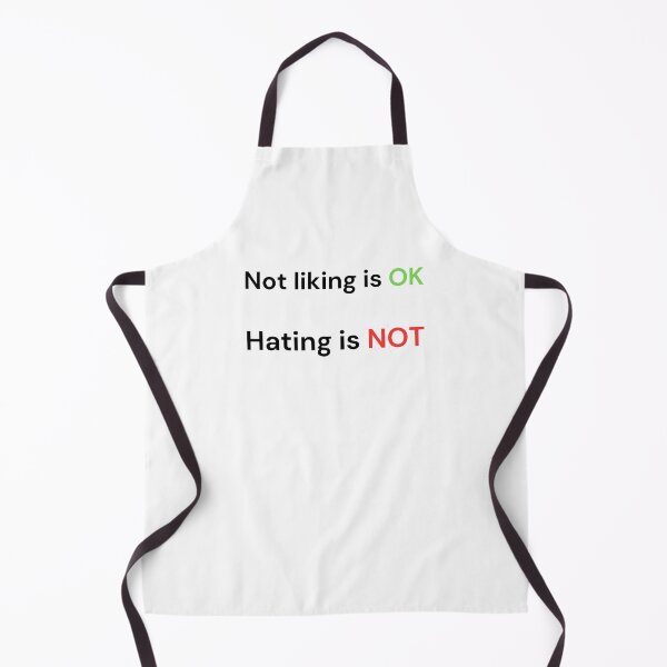 Item preview, Not Liking is OK, Hating is NOT – Positive Mindset designed and sold by VasInd.