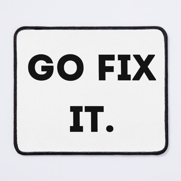 Item preview, Go Fix It – Motivational Design for Problem Solvers designed and sold by VasInd.