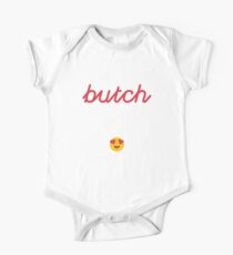 Butch Please! *swoon* One Piece - Short Sleeve