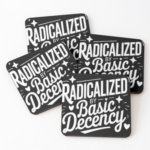 Item preview, Radicalized By Basic Decency  designed and sold by ViktoonShirts.