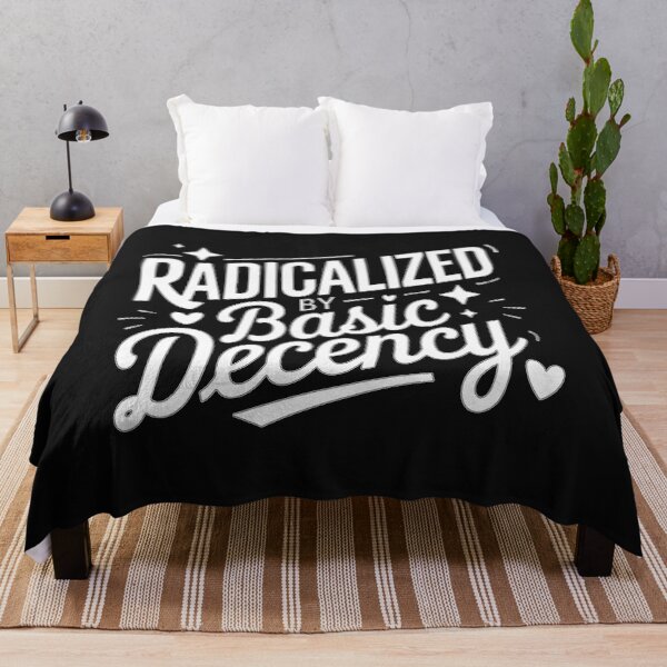 Item preview, Radicalized By Basic Decency  designed and sold by ViktoonShirts.