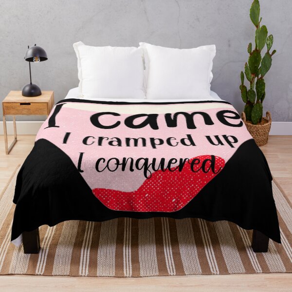 Item preview, I came, i cramped up, I conquered  designed and sold by Fr0mtheMachine.