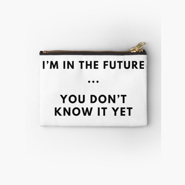 Item preview, I'm in the Future designed and sold by VasInd.