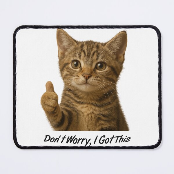Item preview, Don't Worry, I Got This designed and sold by Outlandishrob.