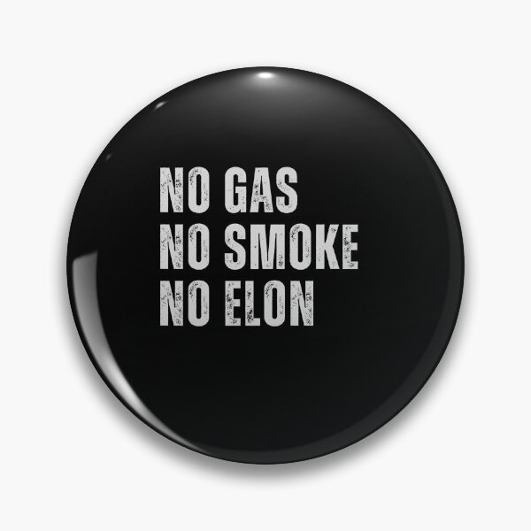 Item preview, No Gas No Smoke No Elon - car stickers posters designed and sold by CapriCreatives.