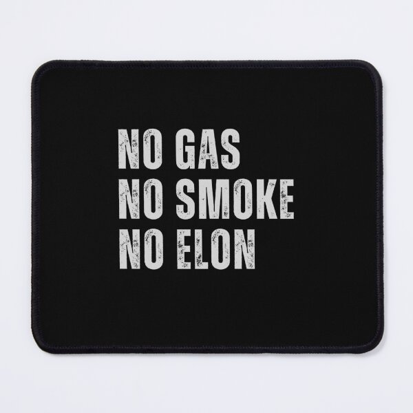 Item preview, No Gas No Smoke No Elon - car stickers posters designed and sold by CapriCreatives.