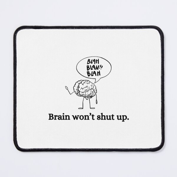Item preview, Brain won't shut up. Blah Blah Blah - Funny Anxiety Quote designed and sold by mimiscreativity.