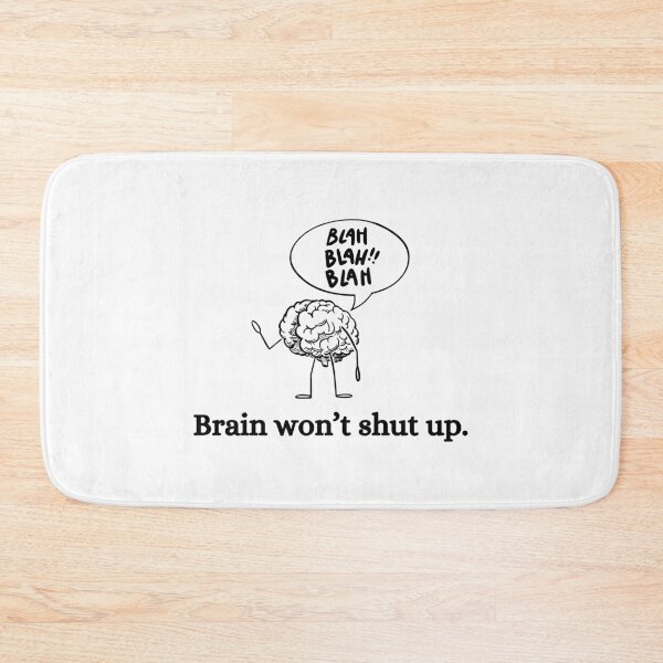 Item preview, Brain won't shut up. Blah Blah Blah - Funny Anxiety Quote designed and sold by mimiscreativity.