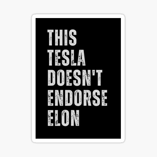 Artikel-Vorschau von Dieser Tesla unterstützt Elon nicht - Anti-Elon-Tesla-Club-Aufkleber, designt und verkauft von CapriCreatives.